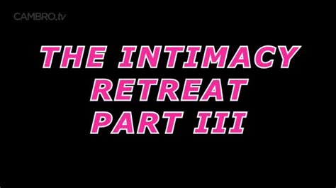 The Intimacy Retreat Part 3 : r/Xev.
